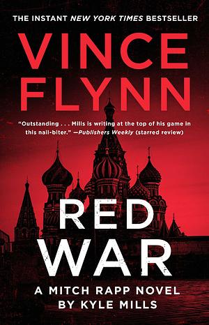 Red War by Kyle Mills, Vince Flynn