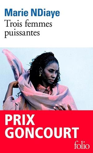 Trois femmes puissantes by Marie NDiaye