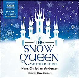 The Snow Queen and Other Stories by Hans Christian Andersen