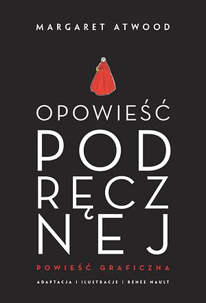 Opowieść podręcznej: powieść graficzna by Margaret Atwood