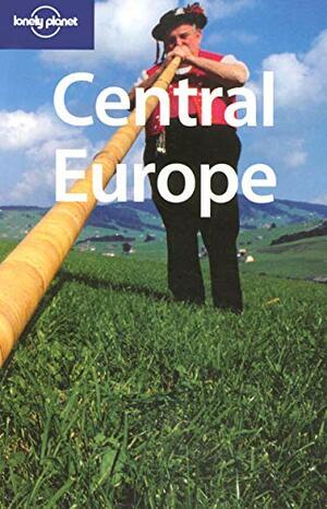 Central Europe by Becca Blond, Brett Atkinson, Paul Smitz, Aaron Anderson, Lonely Planet