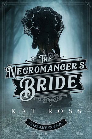 The Necromancer's Bride by Kat Ross