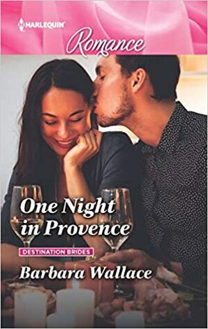 One Night in Provence: Destination Brides by Barbara Wallace