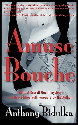 Amuse Bouche: A Russell Quant Mystery by Anthony Bidulka