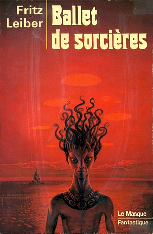Ballet de sorcières by Fritz Leiber