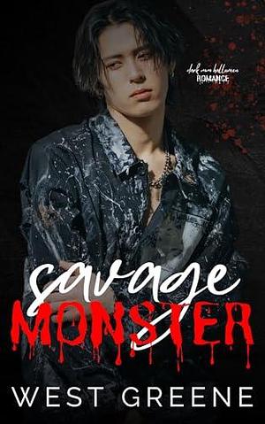 Savage Monster: Dark MM Romance by West Greene, West Greene