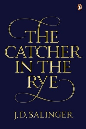 The Catcher in the Rye by J.D. Salinger