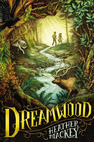 Dreamwood by Heather Mackey