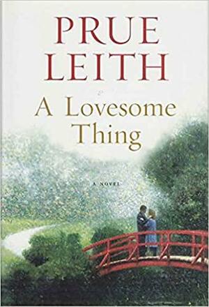 A Lovesome Thing by Prue Leith