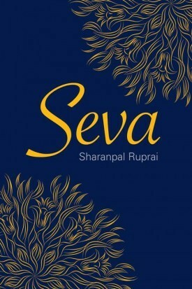 Seva by Sharanpal Ruprai