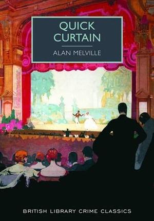 Quick Curtain by Alan Melville
