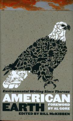 American Earth: Environmental Writing Since Thoreau by 