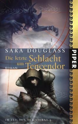 Die letzte Schlacht um Tencendor by Sara Douglass