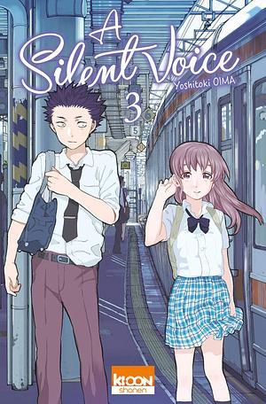 A Silent Voice, Tome 03 by Yoshitoki Oima