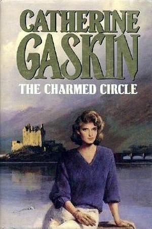 Charmed Circle, The by Catherine Gaskin, Catherine Gaskin