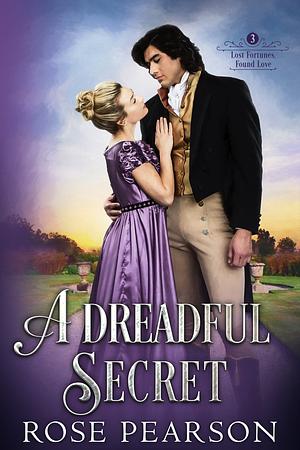 A Dreadful Secret by Rose Pearson