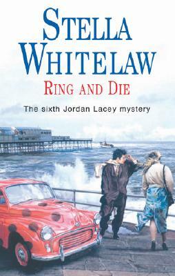 Ring and Die by Stella Whitelaw