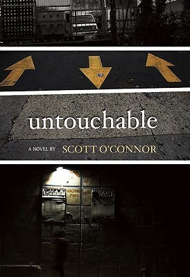 Untouchable by Scott O'Connor