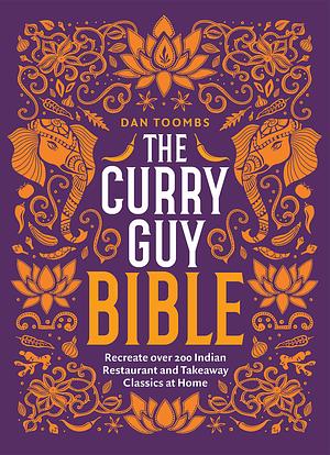 The Curry Guy Bible by Dan Toombs