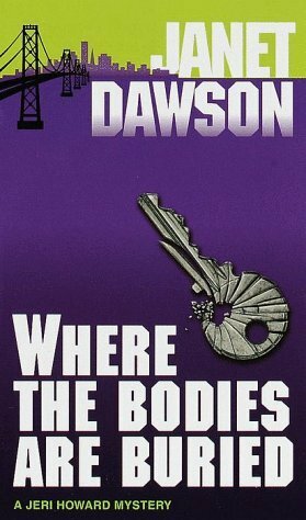 Where the Bodies Are Buried by Janet Dawson