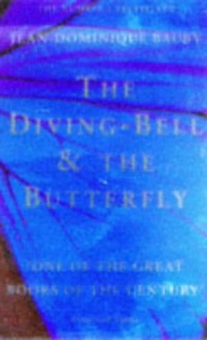 The Diving-bell and the Butterfly by Jean-Dominique Bauby