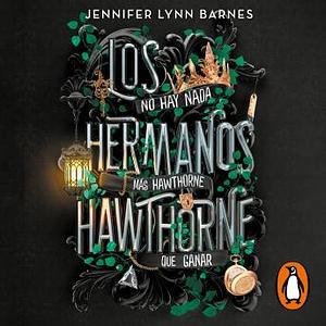 Los hermanos Hawthorne by Jennifer Lynn Barnes