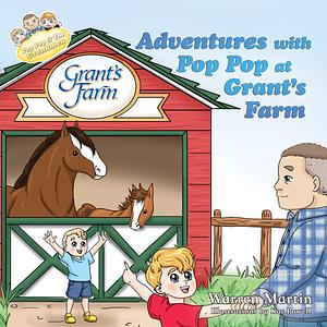 Adventures with Pop Pop at Grant's Farm by Warren Martin aka Marty Martin, Warren Martin aka Marty Martin