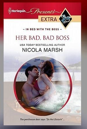 Her Bad, Bad Boss by Nicola Marsh