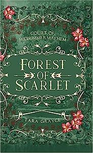 Forest of Scarlet by Tara Grayce