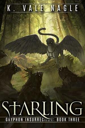 Starling by K. Vale Nagle