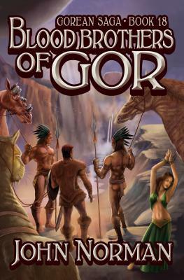 Blood Brothers of Gor by John Norman