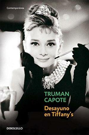 Desayuno en Tiffany's by Truman Capote