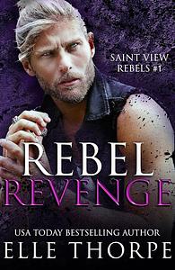 Rebel Revenge by Elle Thorpe