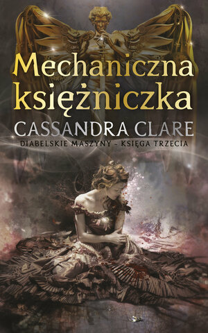 Mechaniczna księżniczka by Cassandra Clare
