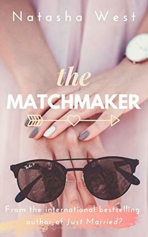 The Matchmaker by Natasha West