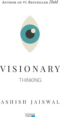 Visionary Thinking by Ashish Jaiswal