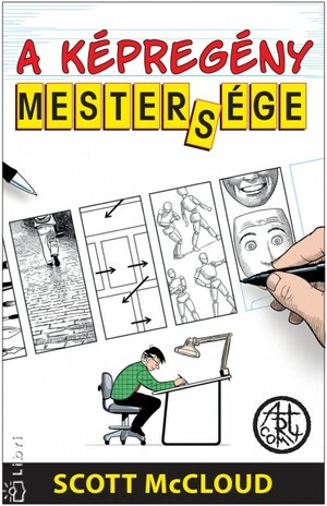 A képregény mestersége by Scott McCloud