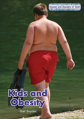 Kids and Obesity by Gail Snyder