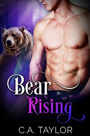 Bear Rising by C.A. Taylor