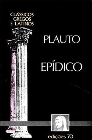 Epídico by Plautus, Walter de Medeiros