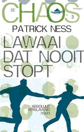 Lawaai dat nooit stopt by Patrick Ness