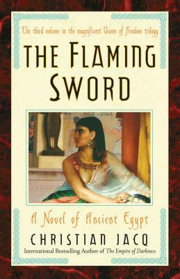 The Flaming Sword: A Novel of Ancient Egypt by Christian Jacq
