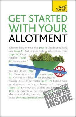 Get Started with Your Allotment 2010 by Geoff Stokes