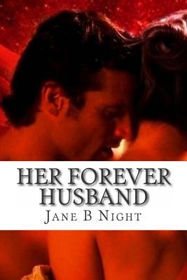 Her Forever Husband by Jane B. Night