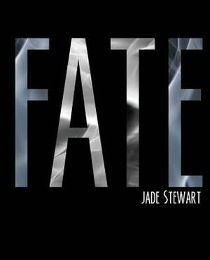 Fate by Jade Stewart, Serena Manning