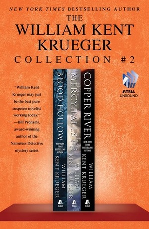 The William Kent Krueger Collection #2: Blood Hollow, Mercy Falls, and Copper River by William Kent Krueger