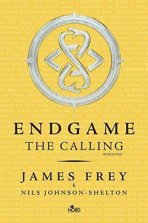 The calling. Endgame by James Frey