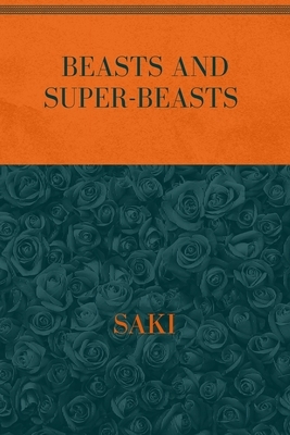 Beasts and Super-Beasts: Special Version by Saki