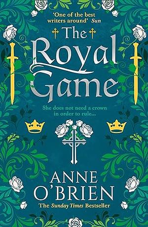 The Royal Game by Anne O'Brien