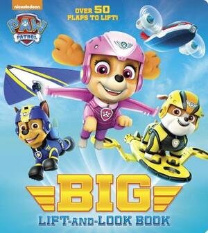 Paw Patrol Big Lift-And-Look Board Book (Paw Patrol) by Random House